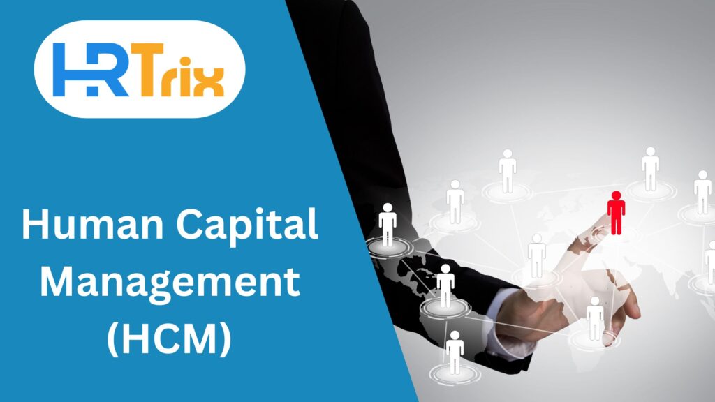 Human Capital Management (HCM)